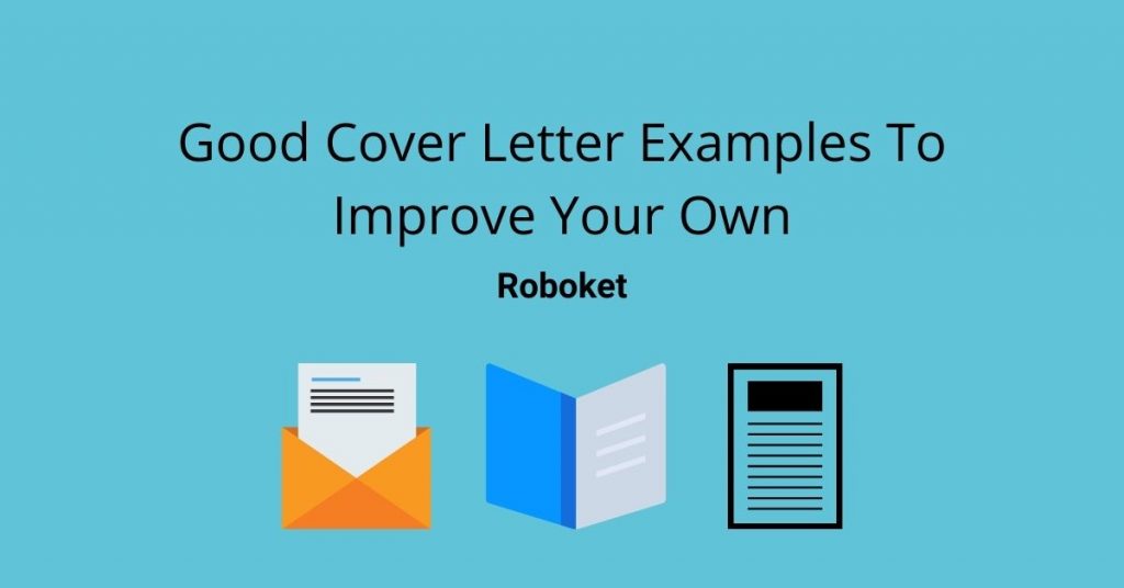 Good Cover Letter Examples To Improve Your Own